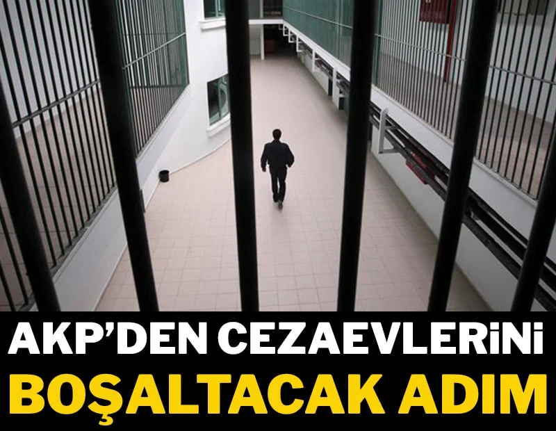 Cezaevlerinde bazı suçlulara tahliye yolu açılıyor