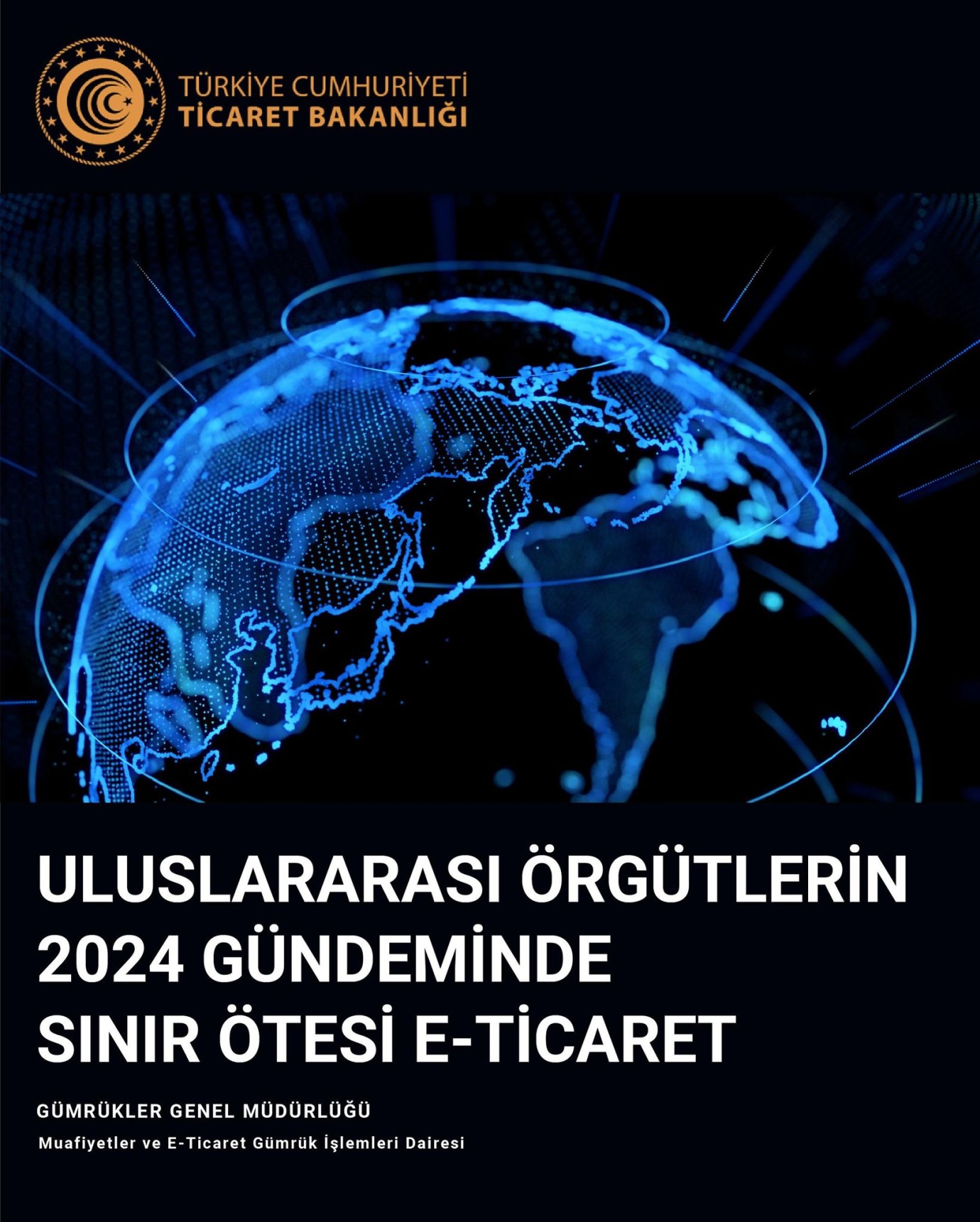 Uluslararası Kuruluşların 2024 Gündeminde Sınır Ötesi E-Ticaret: Yeni Rapor Yayınlandı