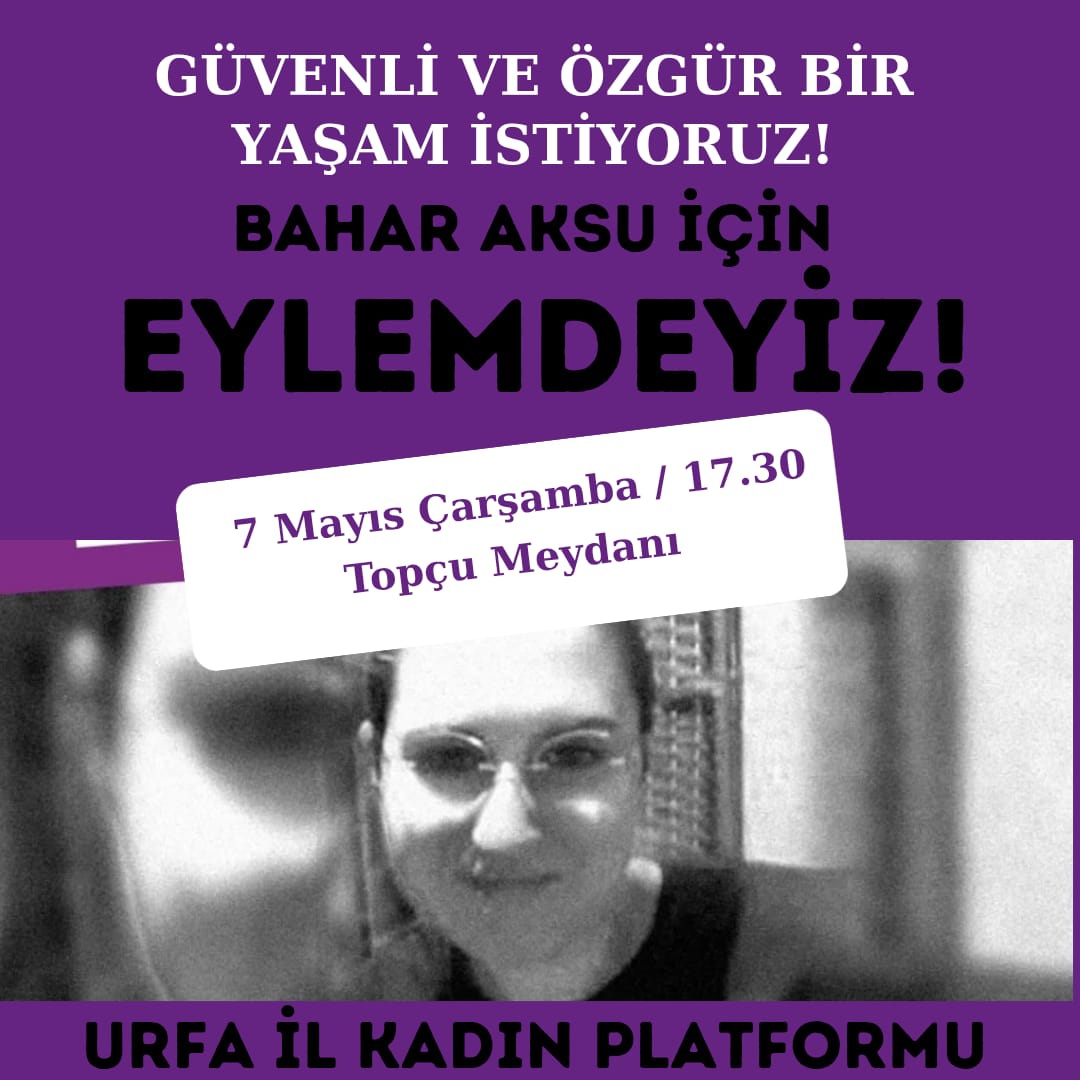 Urfa’da Kadınlar Bahar Aksu İçin Ayakta: “Güvenli ve Özgür Bir Yaşam İstiyoruz!”