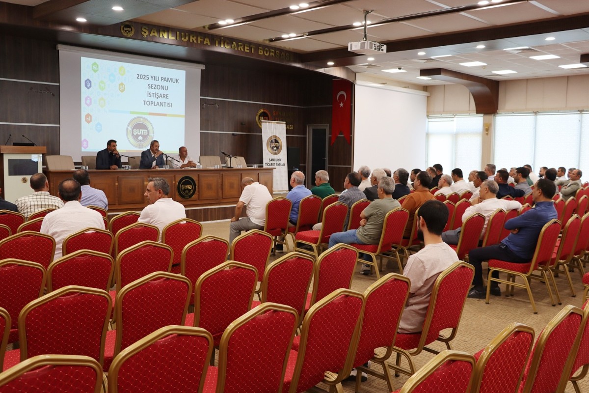 PAMUK SEKTÖRÜ TEMSİLCİLERİ ŞANLIURFA TİCARET BORSASI'NDA BULUŞTU