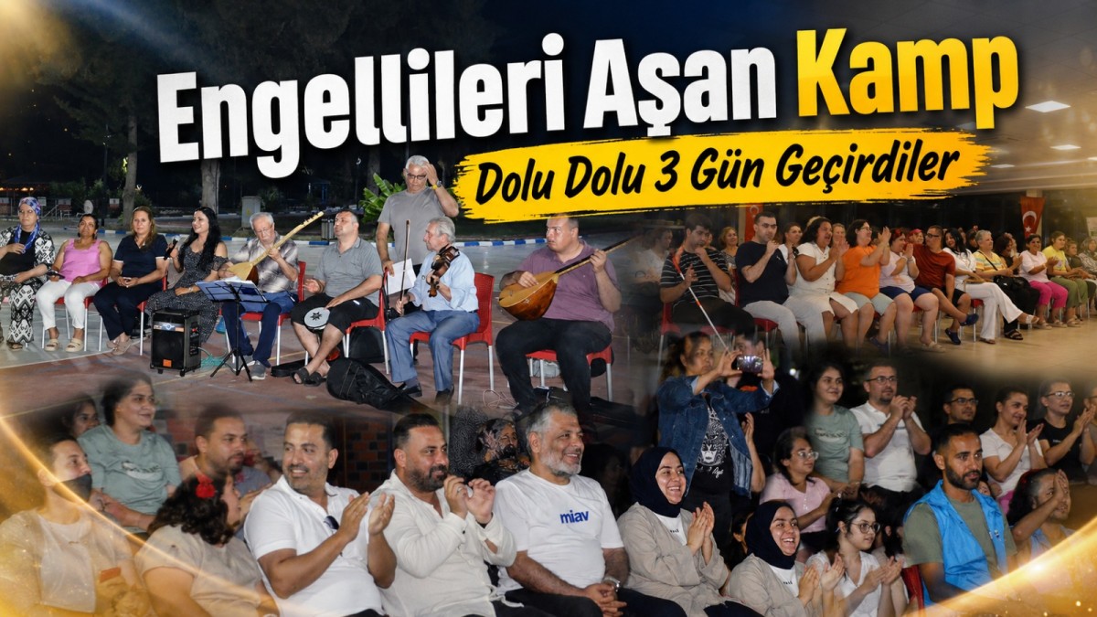 Şanlı Görme Engelliler Spor Kulübü’nden Mersin’de Anlamlı Kamp Programı!