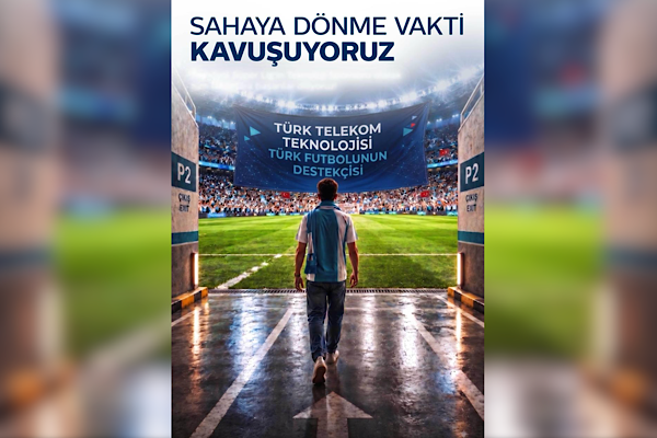 Türk Telekom’un teknoloji sponsoru olduğu Trendyol Süper Lig başlıyor