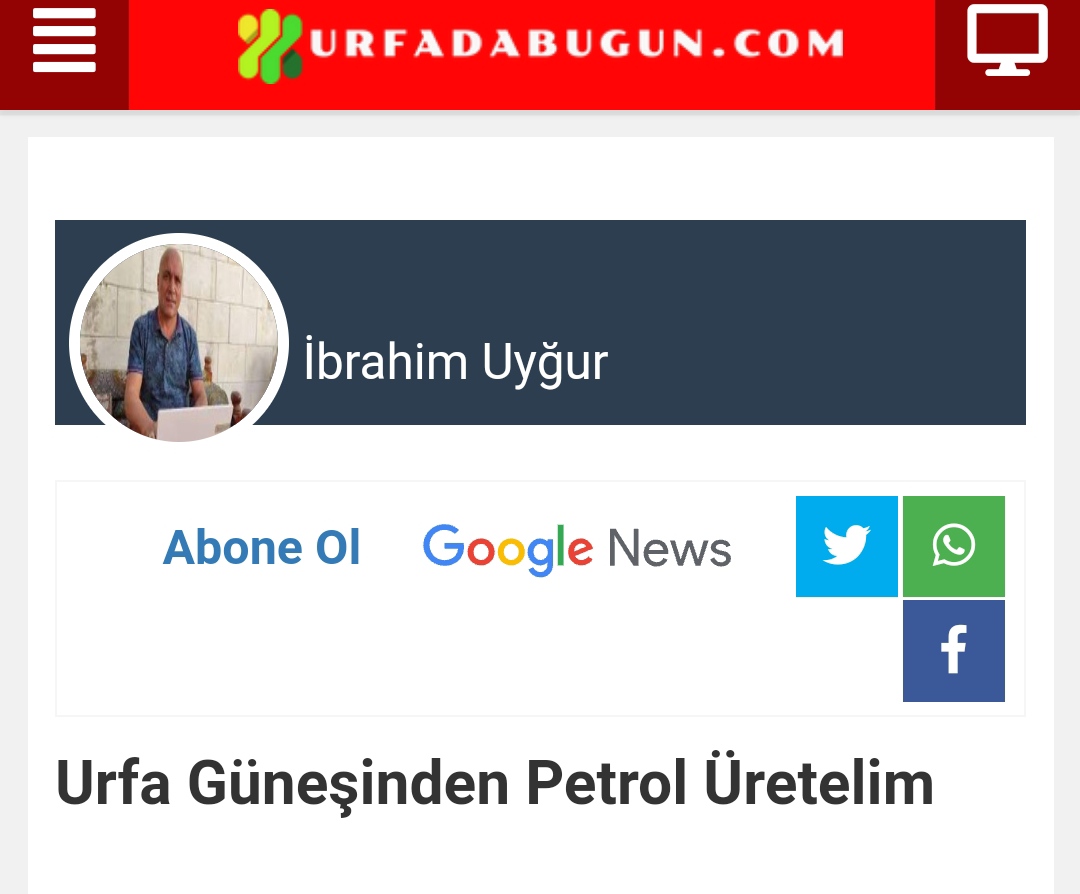 Gazeteci Uyğur Yazdı: Güneşten Petrol Elde Edelim