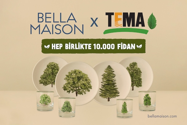Bella Maison, ‘Soframda Bir Orman’ projesiyle 10 bin fidanlık orman oluşturacak