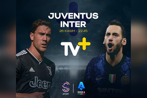 Juventus-Inter maçı TV+’ta