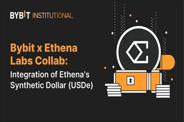 Yenilikçi kripto-yerli para: Bybit Ethena'nın USDe Stablecoin'ini entegre edecek