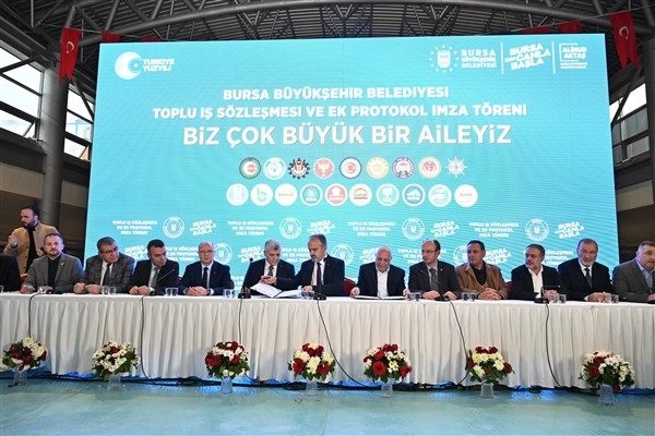 Bursa Büyükşehir'de toplu sözleşme imzalandı