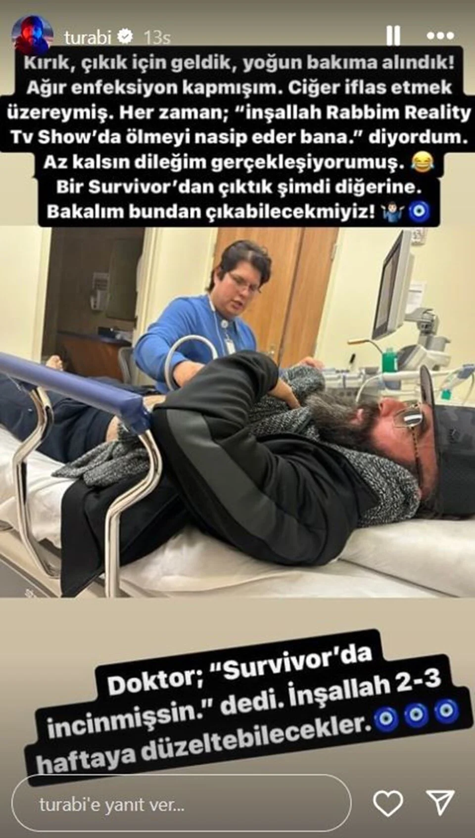 Turabi yoğun bakıma alındı