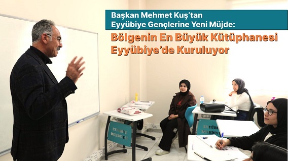 Başkan Mehmet Kuş’tan Eyyübiye Gençlerine Yeni Müjde:
