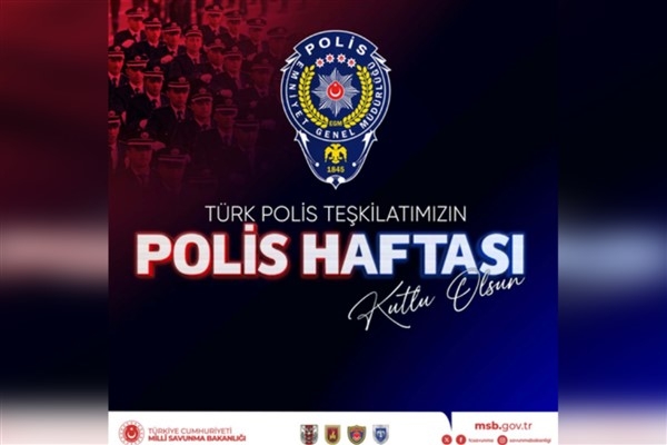 MSB, Türk Polis Teşkilatı'nın kuruluş yıl dönümünü kutladı