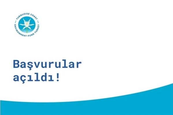 Turquoise Coast Environment Fund-Turkey 2024 Dönemi başvuruları başladı