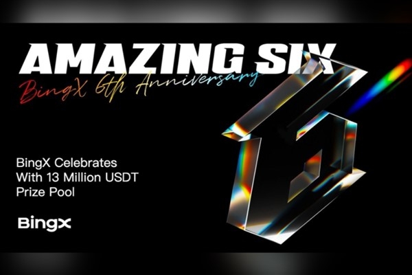BingX, 6. kuruluş yıl dönümünü 13 milyon USDT'lik büyük ödül havuzuyla kutluyor