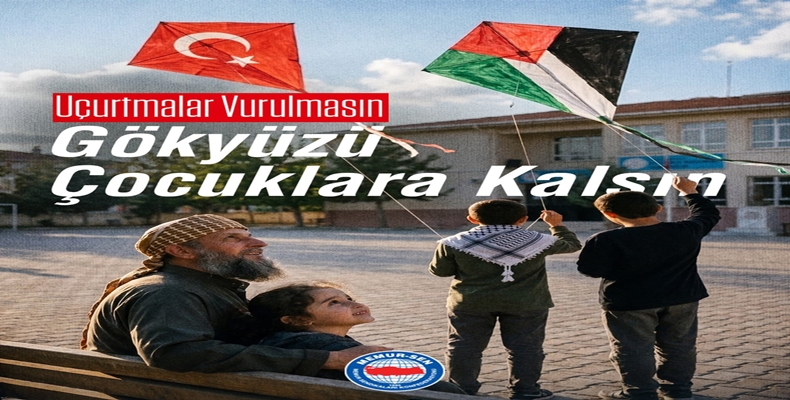 ŞANLIURFA’DA ÇOCUKLAR GAZZE İÇİN UÇURTMA UÇURACAK